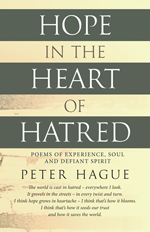Hope in the Heart of Hartred – by Peter Hague